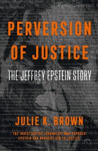 Perversion of Justice: The Jeffrey Epstein Story (English Edition)
